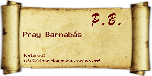 Pray Barnabás névjegykártya